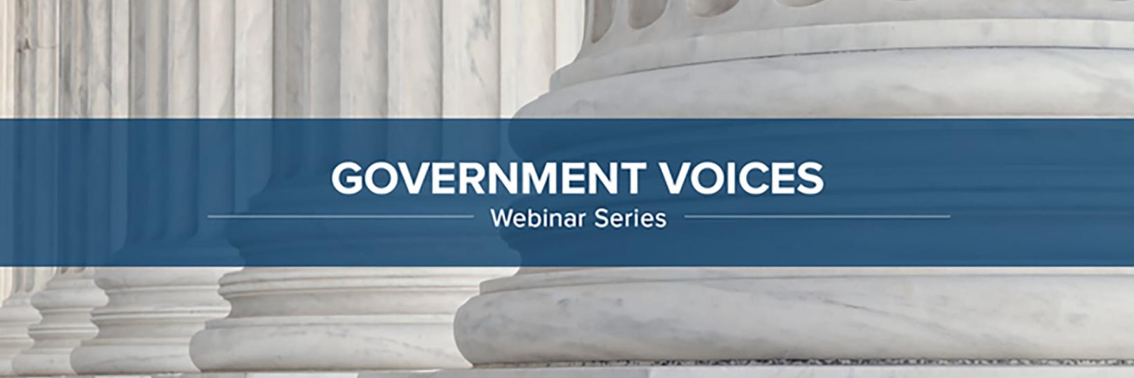 Government Voices Webinar Series