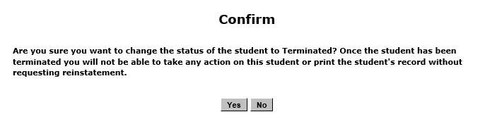 Confirm page asking if you are sure you want to change the status of the student to Terminated?