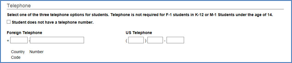 Telephone Complete or update the three fields in the Telephone section, if needed: