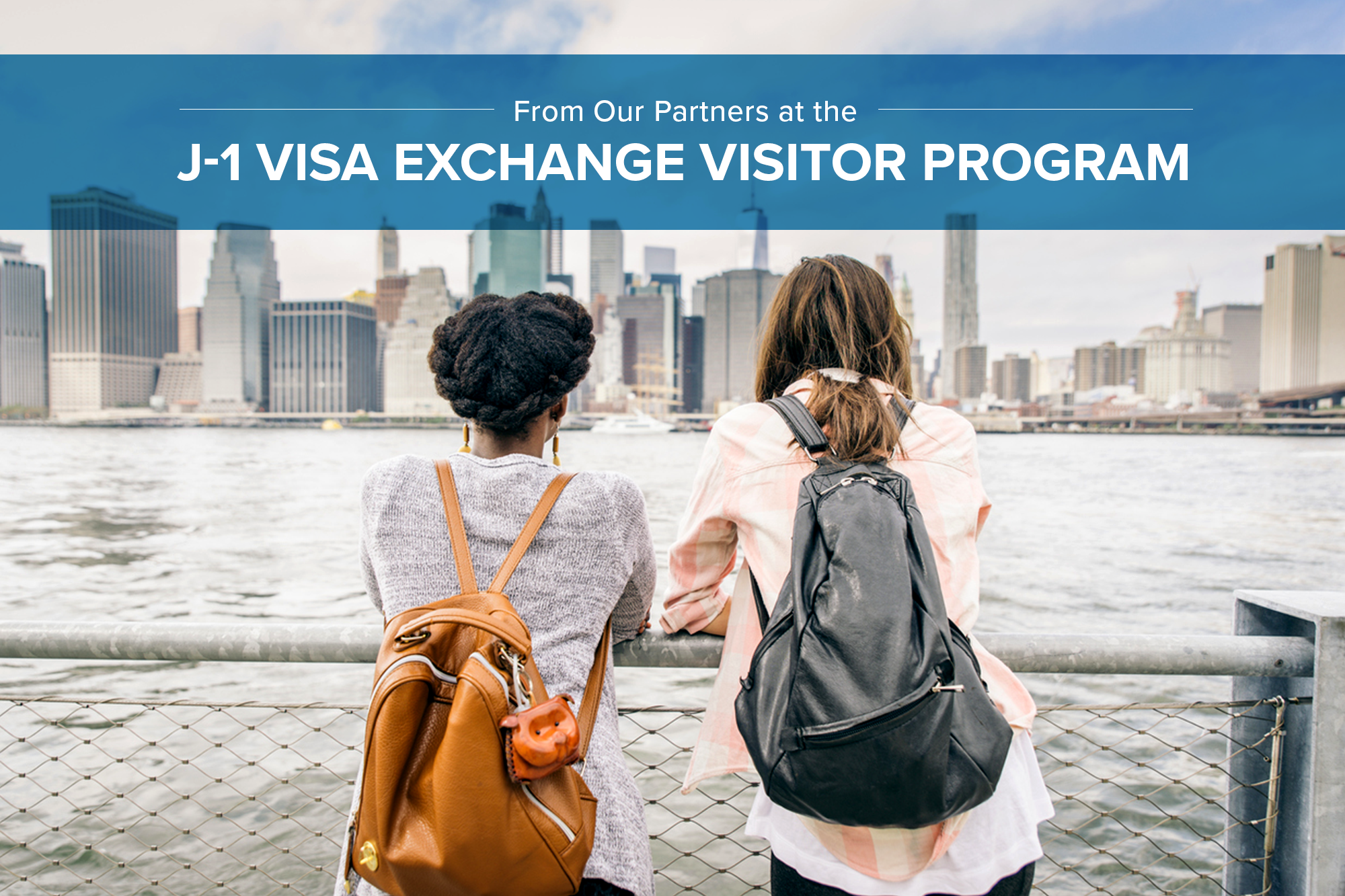 From our Partners at the J-1 Visa Exchange Visitor Program