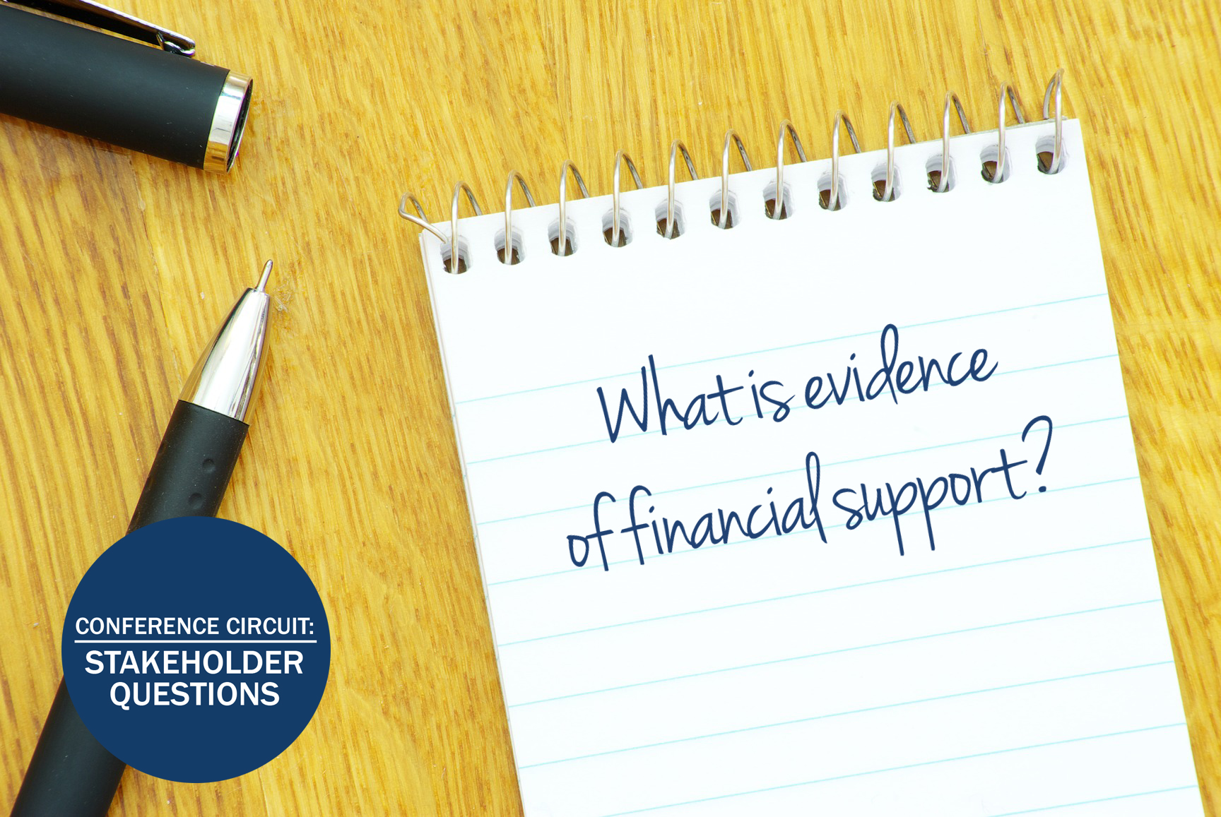 Conference Circuit Stakeholder Questions What Is Evidence Of Financial 