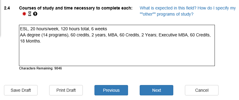 Courses of Study and time necessary to complete each field on the Programs of Study page Excerpt of the Programs of Study page showing field 2.4 where the petitioner must describe the time and credit/clock hours needed to complete each course of study