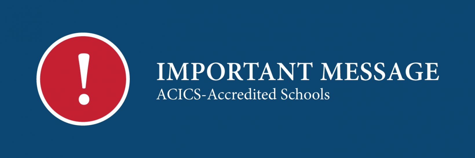 Important message for ACICS-accredited schools