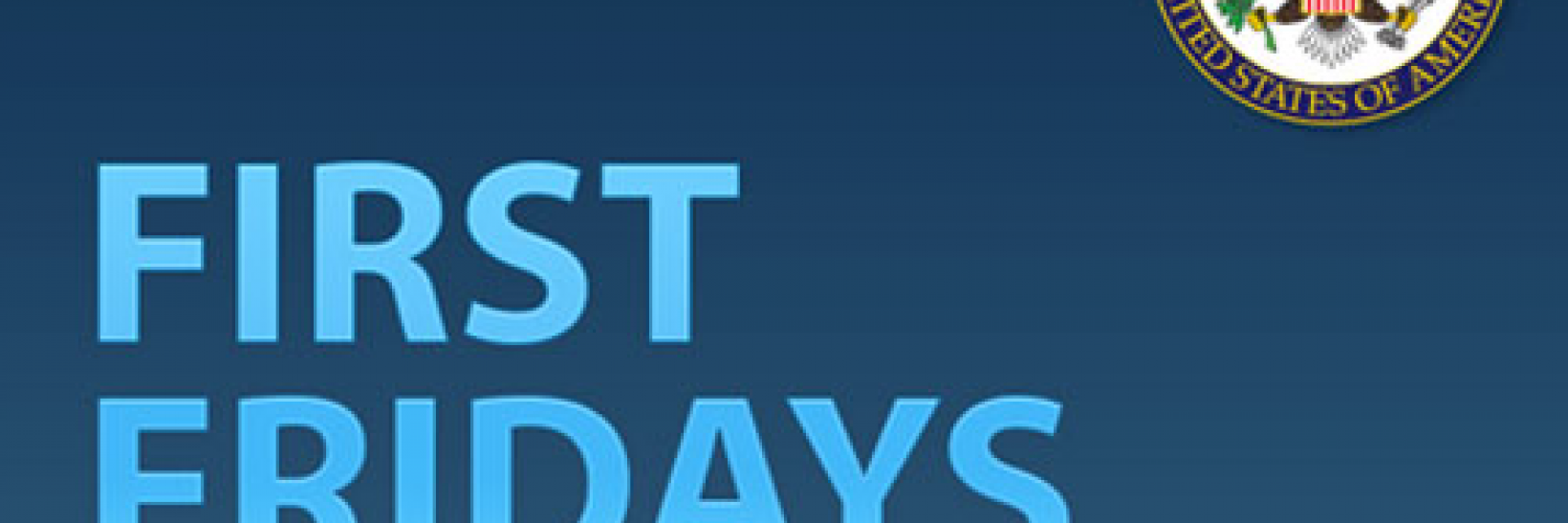 First Fridays with the Visa Office